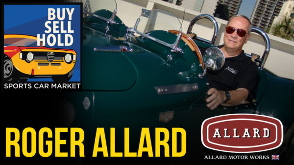 Buy, Sell, Hold: Spotlight #13 – Roger Allard – President and CEO Allard Motor Works