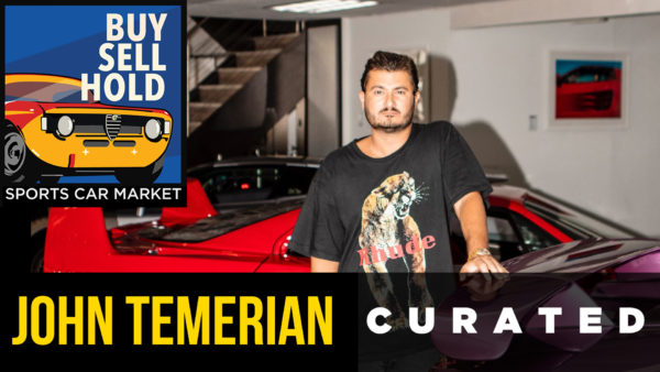 Buy, Sell, Hold: Spotlight #14 – John Temerian – President of Curated and Founder of the Miami Concours and Countach Rally