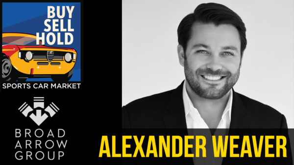 Buy, Sell, Hold: Spotlight #16 – Alexander Weaver – Partner and Senior Car Specialist at Broad Arrow Group
