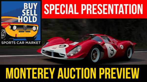 Buy, Sell, Hold: Spotlight #67 – Monterey 2023 Preview Special with SCM Contributor Daren Kloes