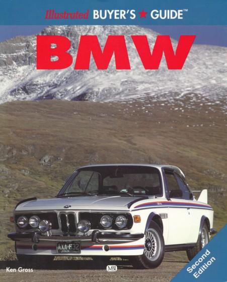 Illustrated Bmw Buyer's Guide by Ken Gross
