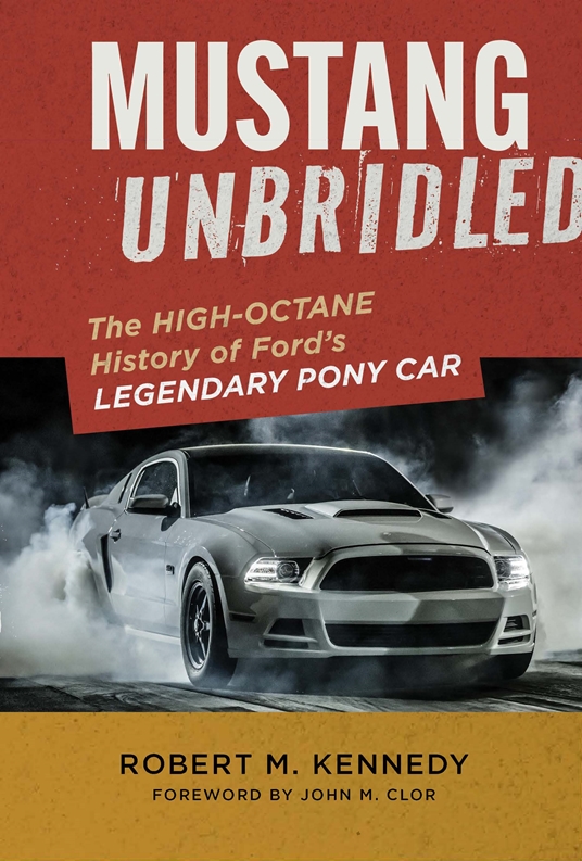 Mustang Unbridled by Robert M. Kennedy
