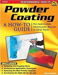 Powder Coating - A How-To Guide by Jeff Zurschmeide