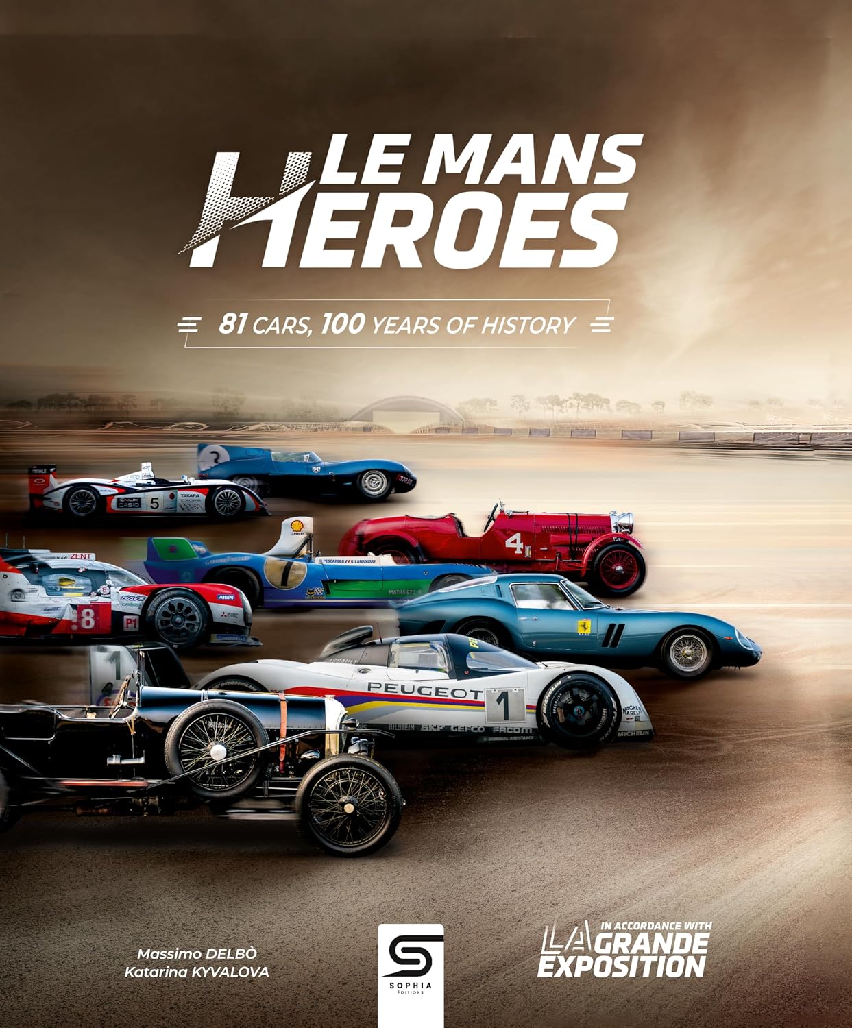 Le Mans Heroes: 81 cars, 100 years of history by Massimo Delbo