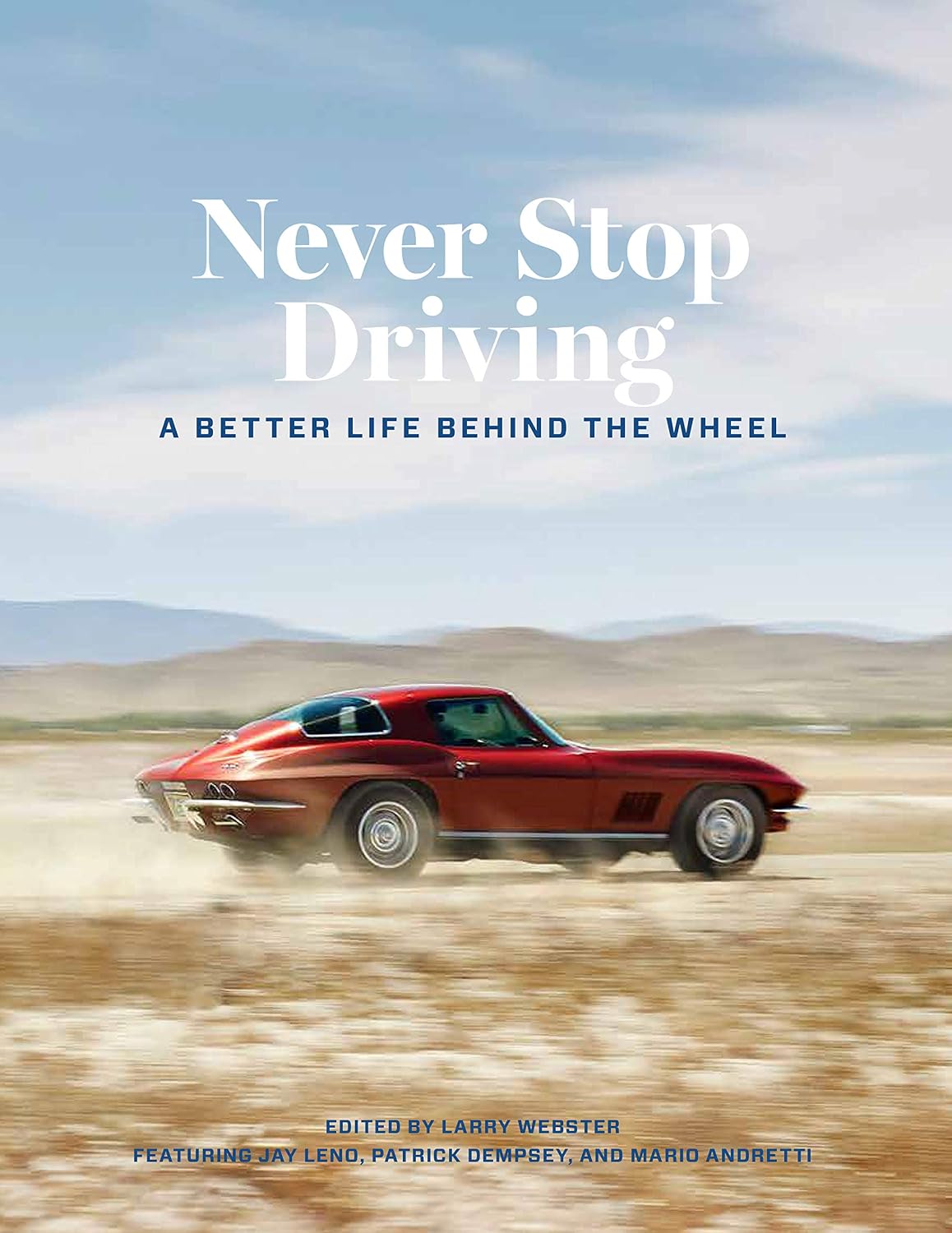Never Stop Driving by Colin Comer
