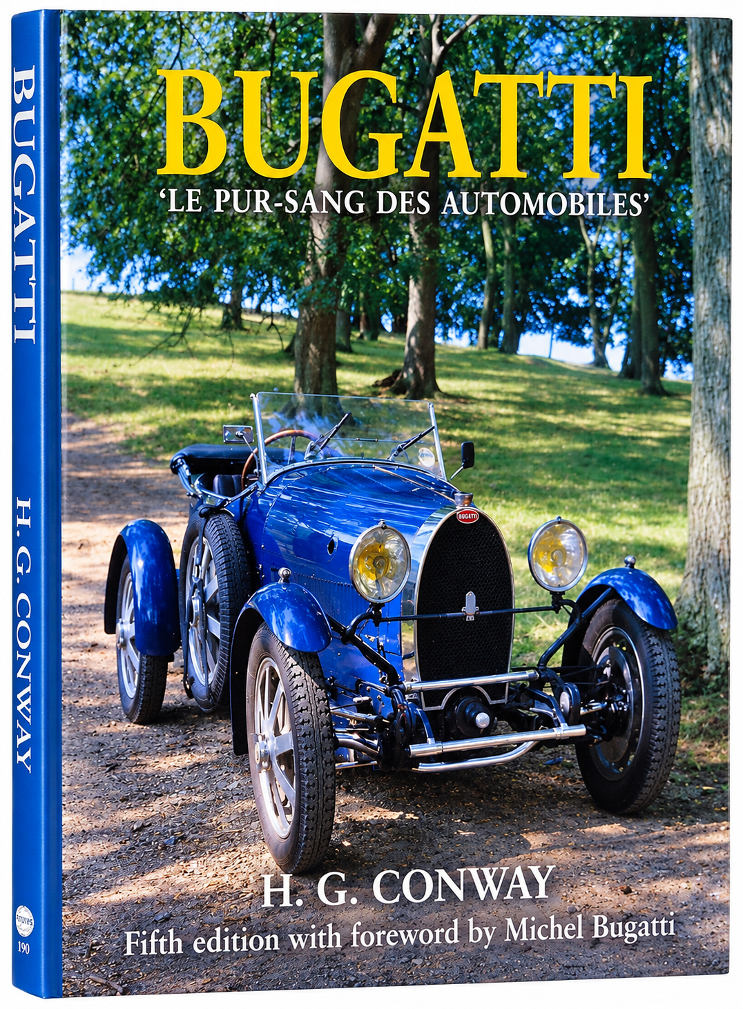 Bugatti : Le Pur Sang: Le Pur-Sang Des Automobiles by H. G. Conway