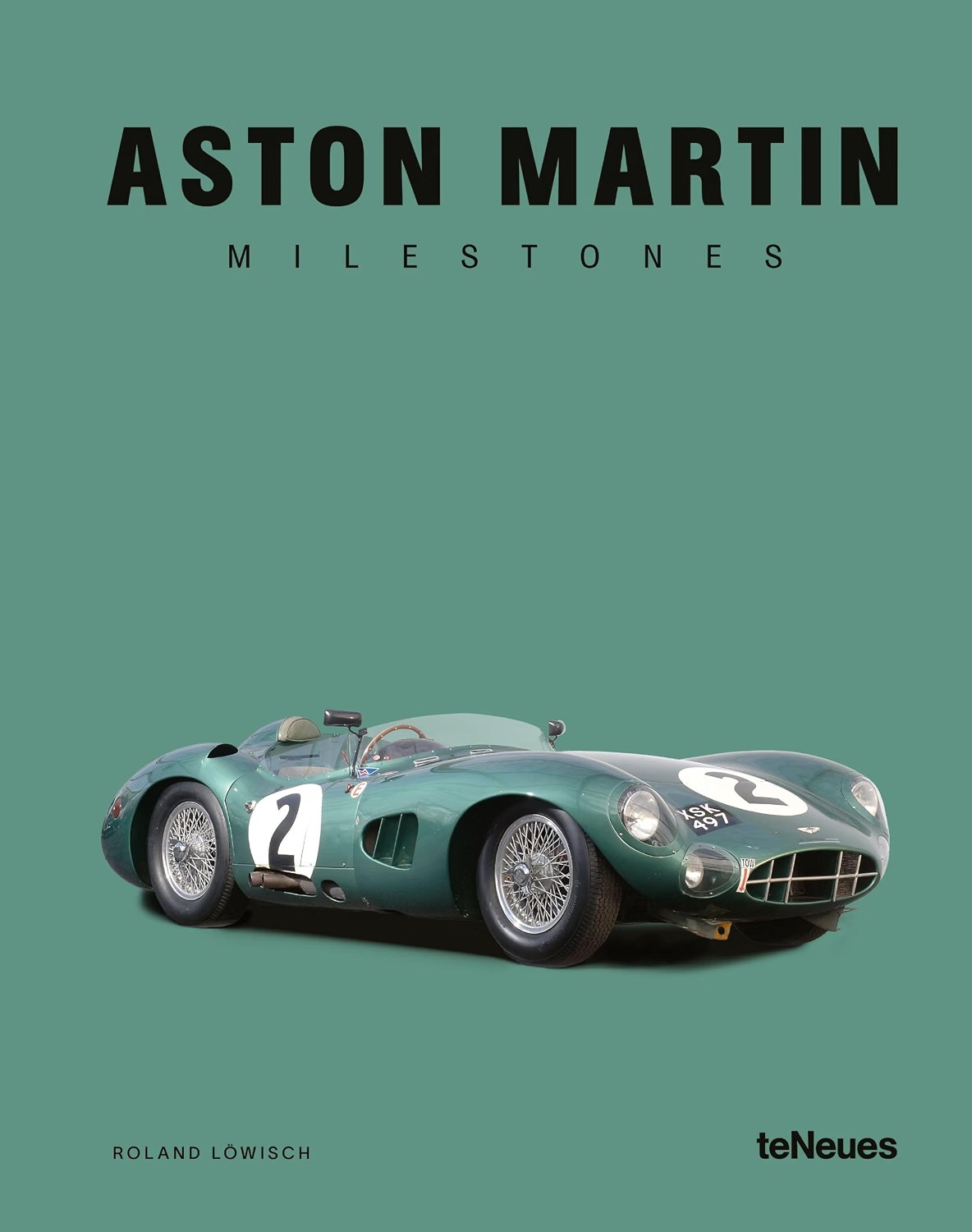 Aston Martin Milestones by Roland Löwisch