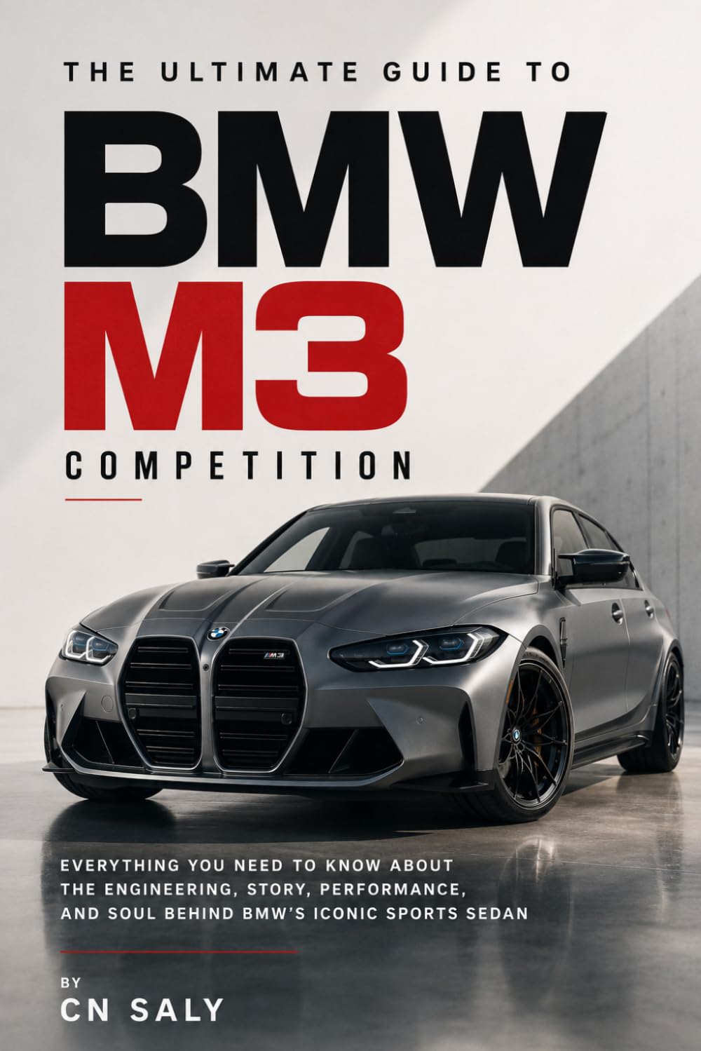 The Ultimate Guide to the BMW M3 Competition