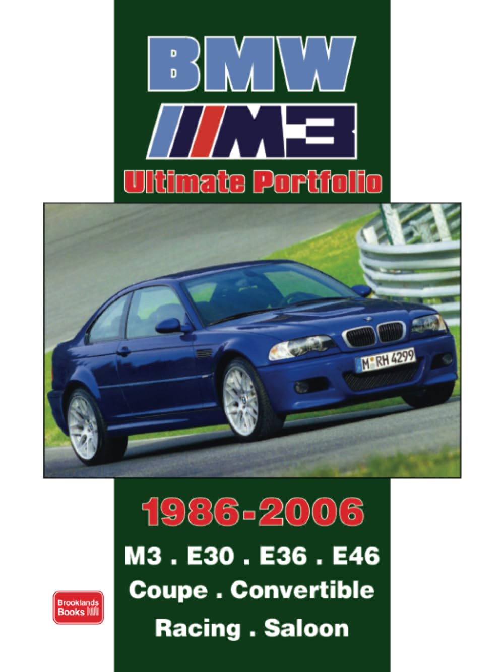 BMW M3 Ultimate Portfolio 1986-2006: Road Test Book