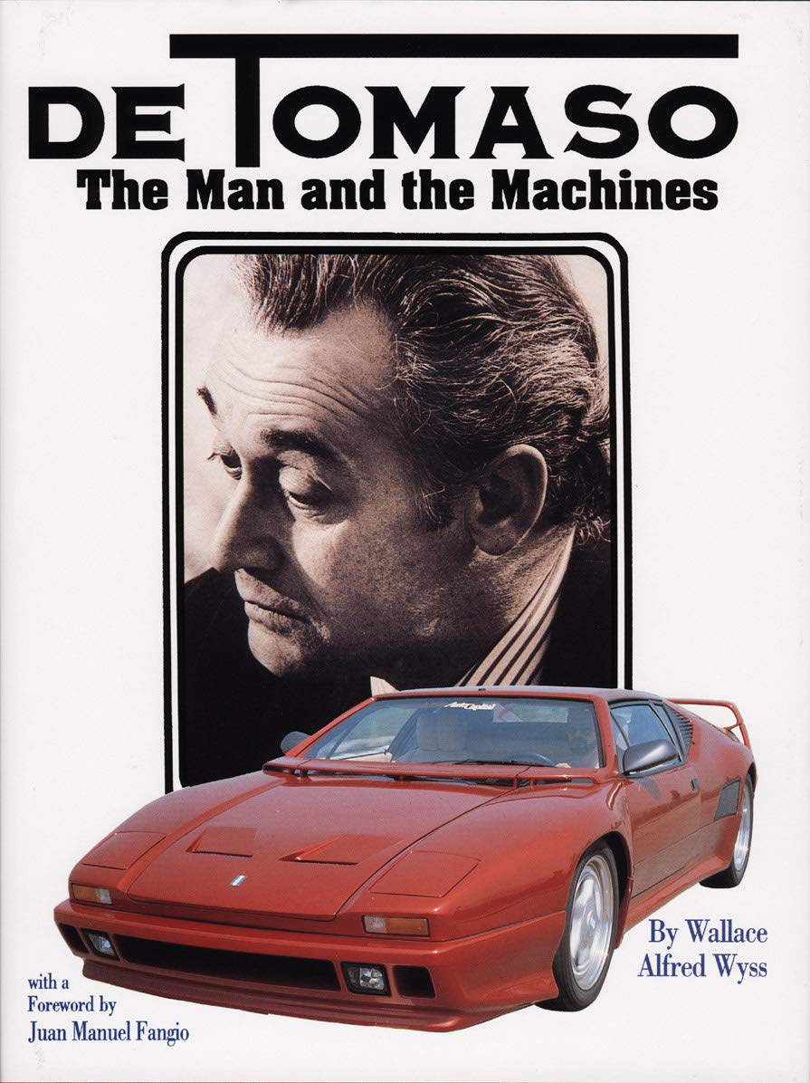 De Tomaso: The Man and the Machines