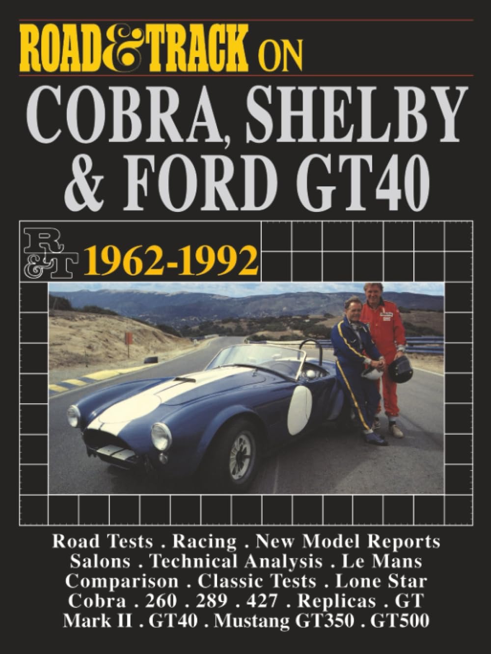 Road & Track on Cobra, Shelby and Ford GT40 1962-1992