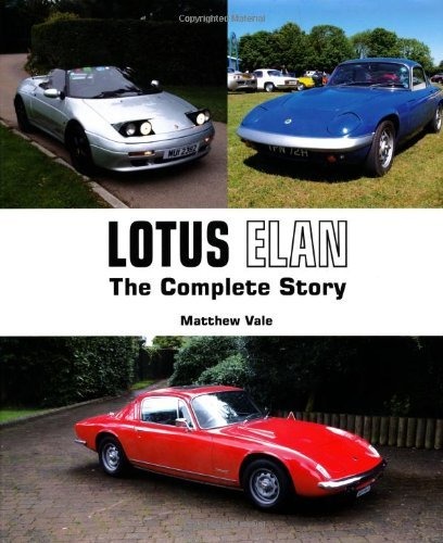 Lotus Elan: The Complete Story by Matthew Vale