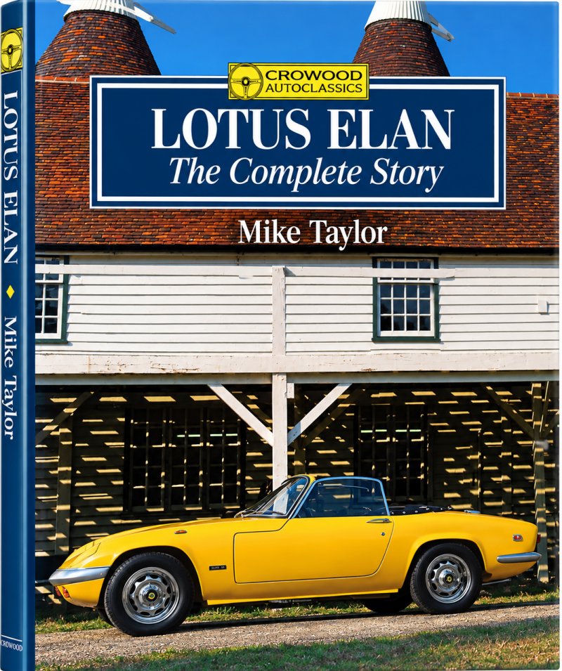 Lotus Elan: The Complete Story by Mike Taylor