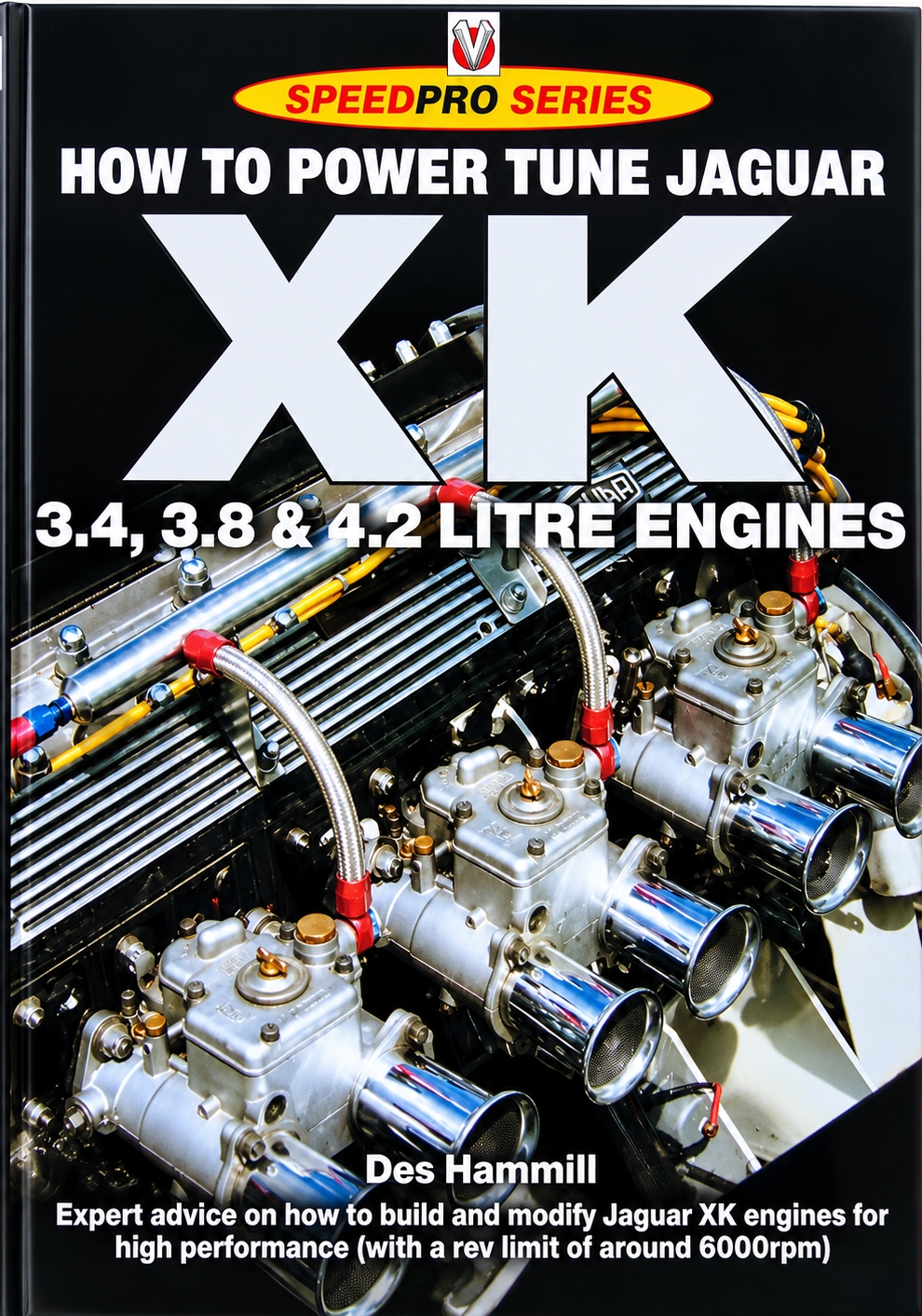 How to Power Tune Jaguar XK 3.4, 3.8 & 4.2 Litre Engines by Des Hammill