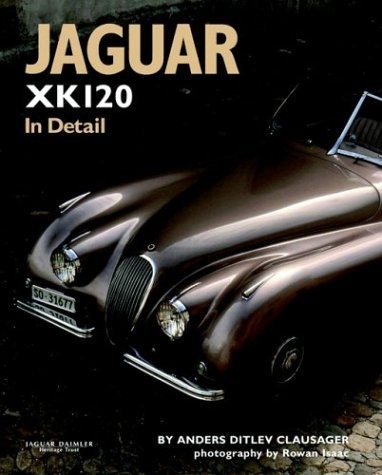 Jaguar XK 120 In Detail Illustrated History